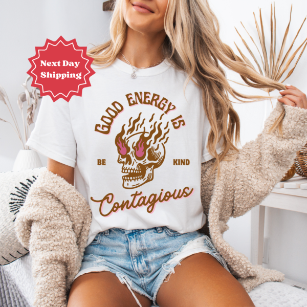 Vintage Good Energy is Contagious Be kind Inspirational T-Shirt - Image 4